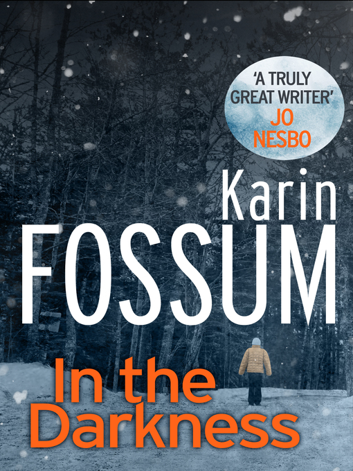 Title details for In the Darkness by Karin Fossum - Wait list